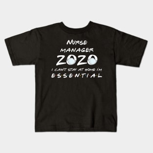 Nurse Manager 2020 Quarantine Gift Kids T-Shirt